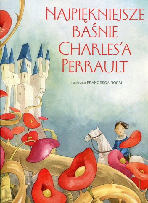 Najpiękniejsze baśnie Charles'a Perrault