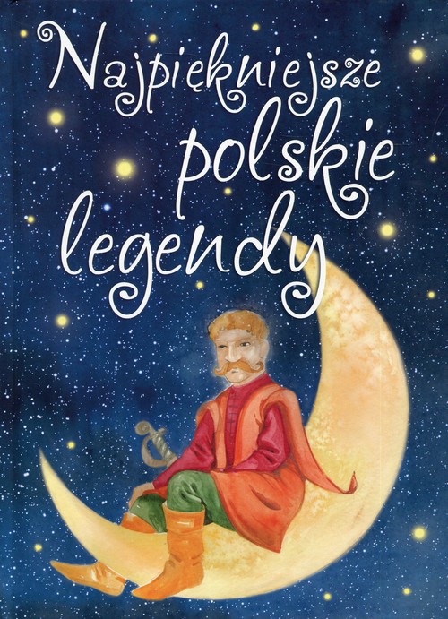 Najpiękniejsze polskie legendy