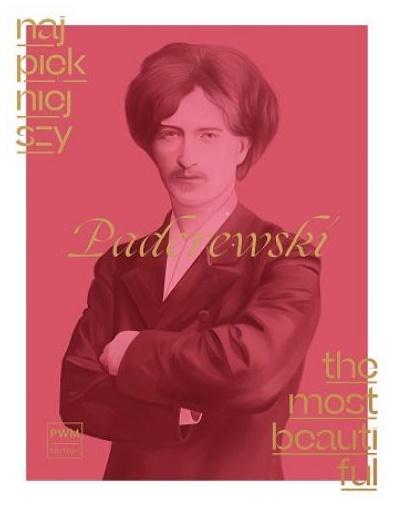 Najpiękniejszy Paderewski