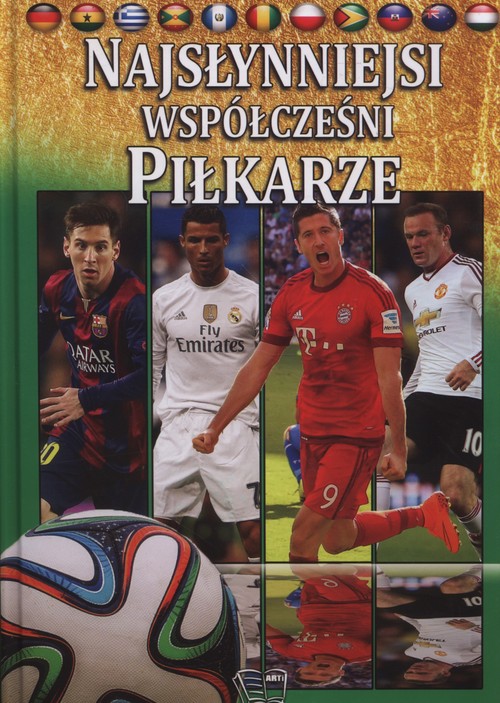 Najsłynniejsi współcześni piłkarze Tom 2