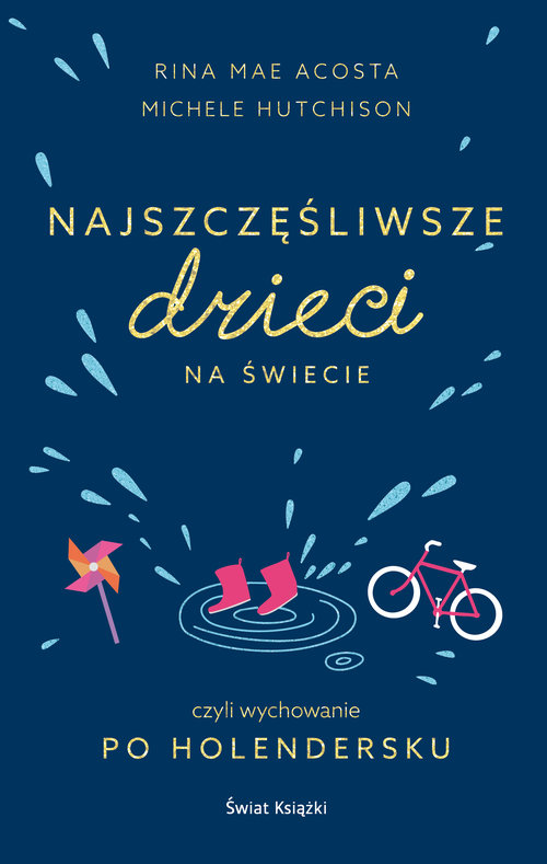 Najszczęśliwsze dzieci na świecie