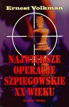 Największe operacje szpiegowskie XX wieku