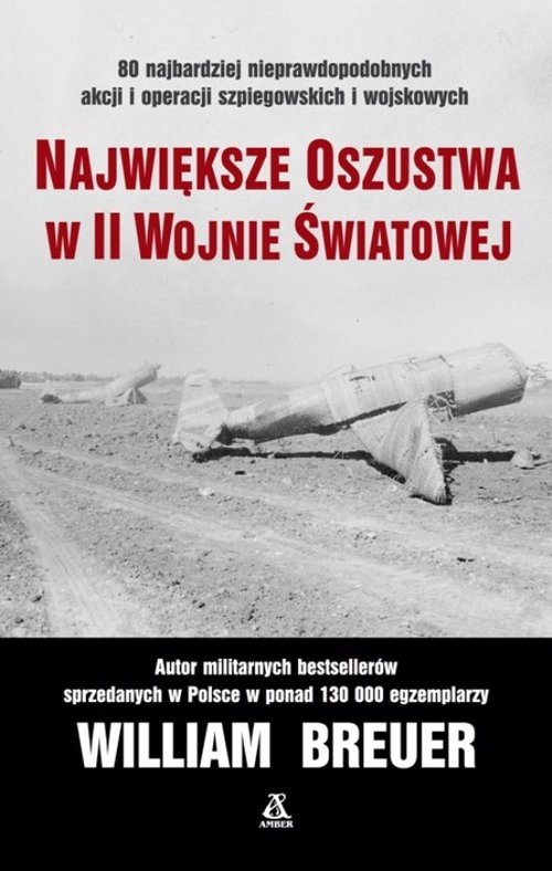 Największe oszustwa w II wojnie światowej