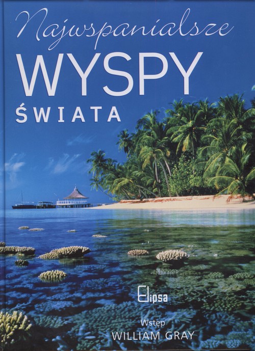 Najwspanialsze wyspy świata