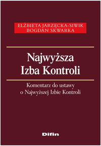 Najwyższa Izba Kontroli Komentarz do ustawy o Najwyższej Izbie Kontroli