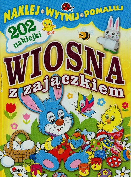 Naklej, wytnij, pomaluj. Wiosna z zajączkiem + 202 naklejki