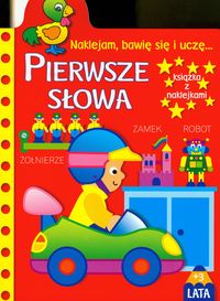 Naklejam, bawię się i uczę Pierwsze słowa