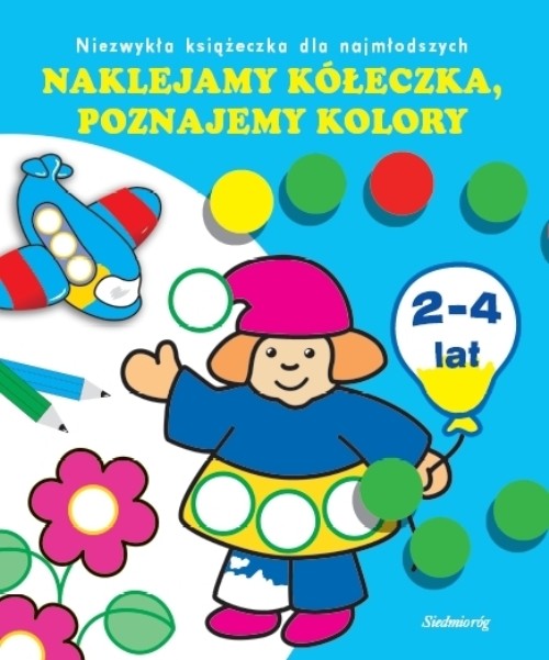 Naklejamy kółeczka, Poznajemy kolory dla dzieci 2-4 lat