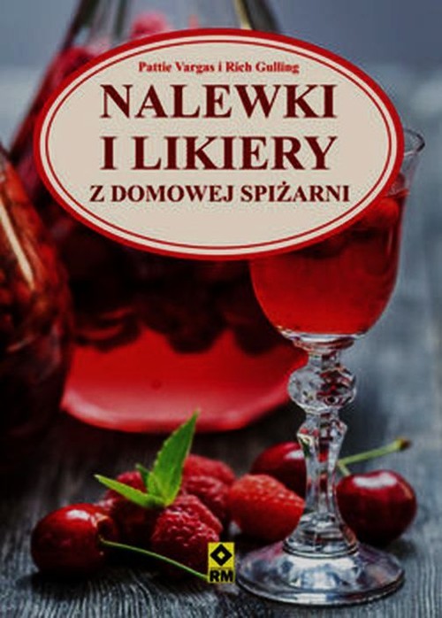 Nalewki i likiery z domowej spiżarni