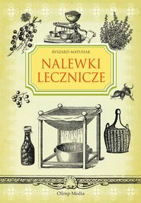 Nalewki lecznicze