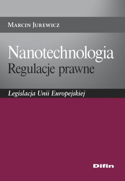 Nanotechnologia Regulacje prawne