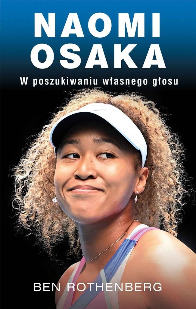 Naomi Osaka W poszukiwaniu wewnętrznego głosu