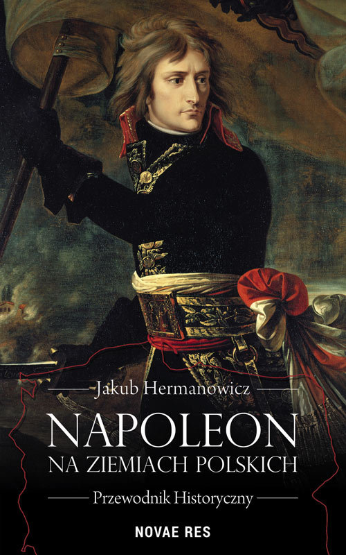 Napoleon na ziemiach polskich