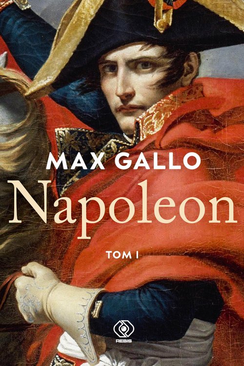 Napoleon. Tom 1