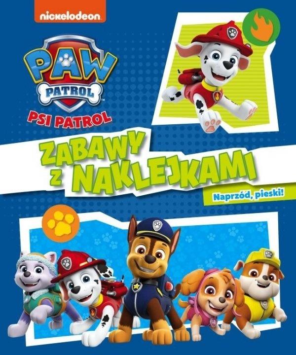 Naprzód, pieski!. Psi Patrol. Zabawy z naklejkami