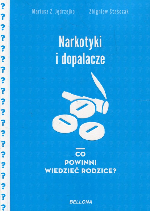 Narkotyki i dopalacze Co powinni wiedzieć rodzice?