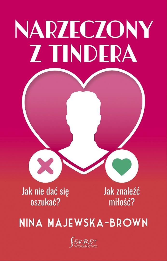 Narzeczony z Tindera. Jak nie dać się oszukać?