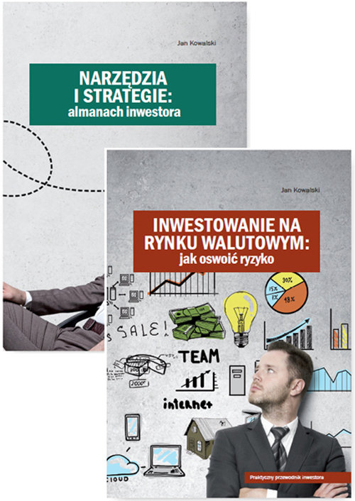 Narzędzia i strategie Almanach inwestora / Inwestowanie na rynku walutowym Jak oswoić ryzyko