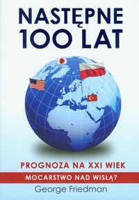 Następne 100 lat Prognoza na XXI wiek