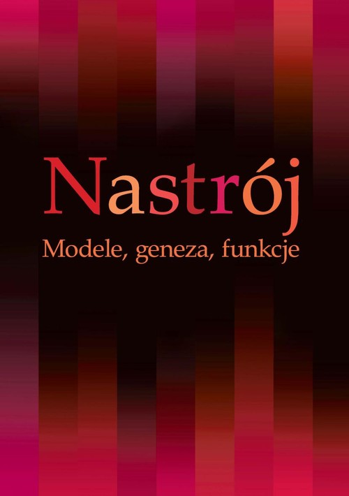 Nastrój. Modele, geneza, funkcje