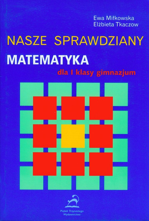 Nasze sprawdziany, Matematyka, klasa 1 gimnazjum