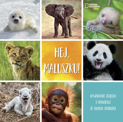 National Geographic Kids. Hej maluszku!