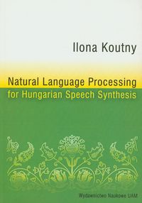 Natural Language Processing for Hungarian Speech Synthesis