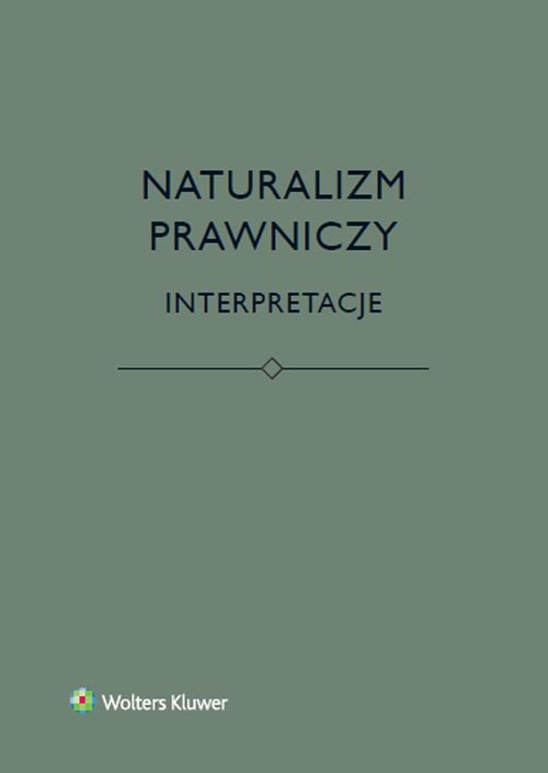 Naturalizm prawniczy. Interpretacje