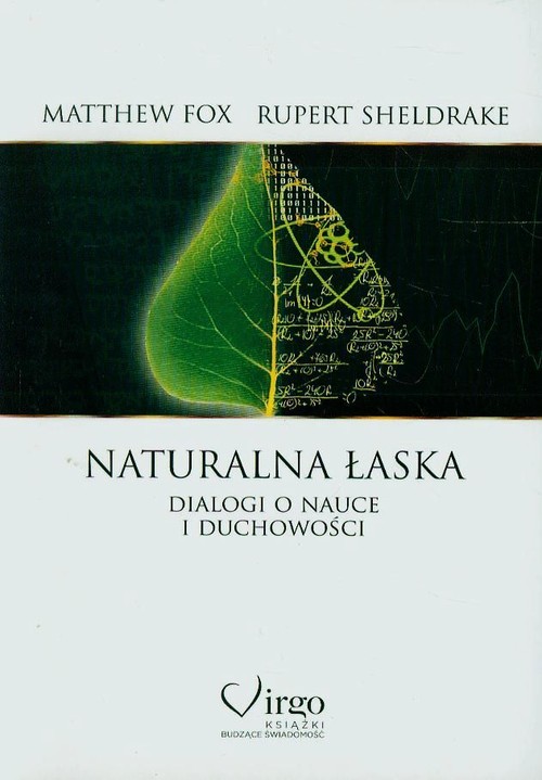 Naturalna łaska. Dialogi o nauce i duchowości