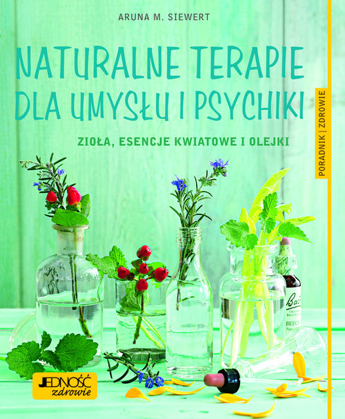 Naturalne terapie dla umysłu i psychiki.