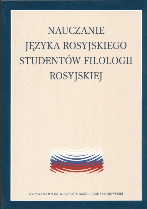Nauczanie języka rosyjskiego studentów filologii rosyjskiej
