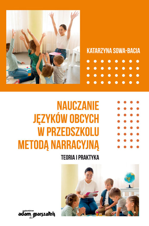 Nauczanie języków obcych w przedszkolu metodą narracyjną.