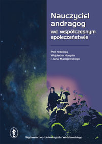 Nauczyciel andragog wewspółczesnym społeczeństwie