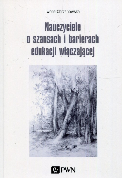 Nauczyciele o szansach i barierach edukacji włączającej