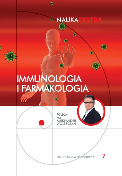Nauka Ekstra, tom 7. Immunologia i farmakologia