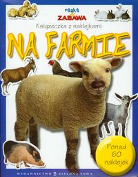 Nauka i zabawa Na farmie