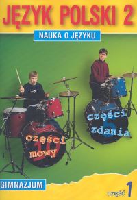 Nauka o języku 2 Język polski Część 1