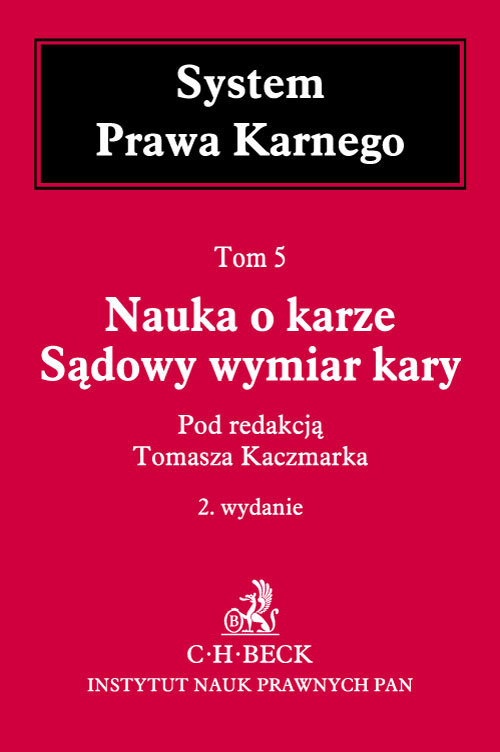 Nauka o karze Sądowy wymiar kary Tom 5