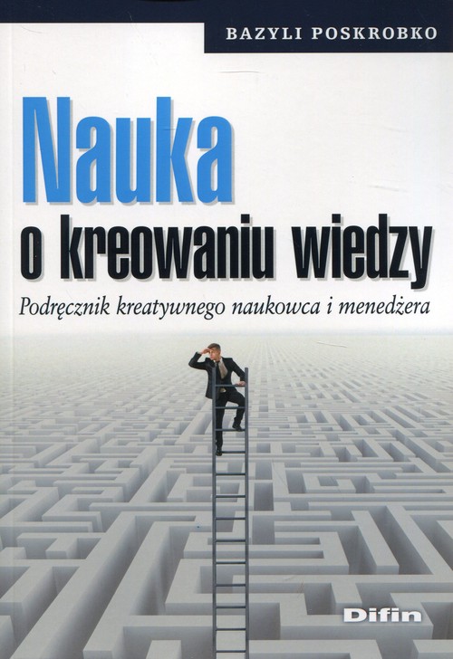 Nauka o kreowaniu wiedzy