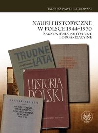 Nauki historyczne w Polsce 1944-1970