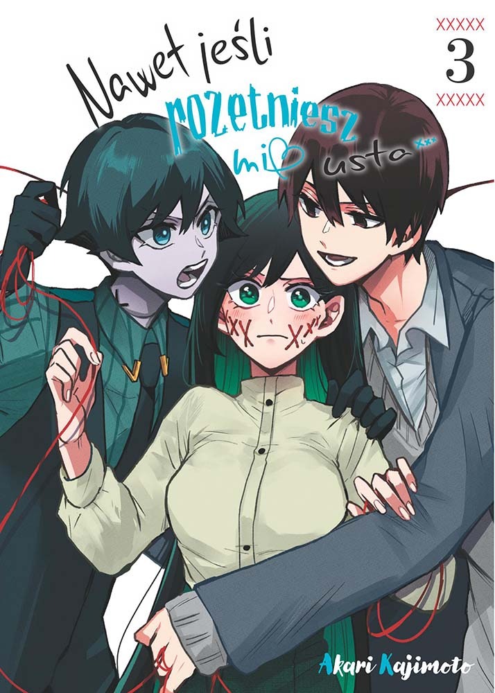 Nawet jeśli rozetniesz mi usta... Tom 3