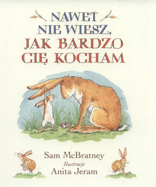 Nawet nie wiesz jak bardzo Cię kocham