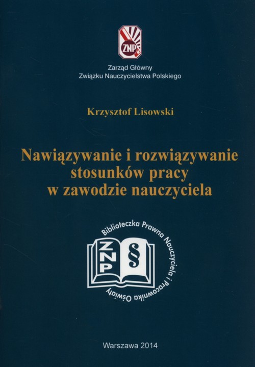 Nawiązywanie i rozwiązywanie stosunków pracy w zawodzie nauczyciela