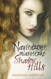 Nawiedzone miasteczko Shadow Hills