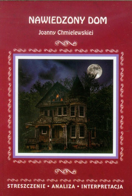 Nawiedzony dom Joanny Chmielewskiej