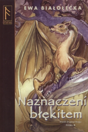 Naznaczeni błekitem. Kroniki Drugiego Kręgu. Księga I