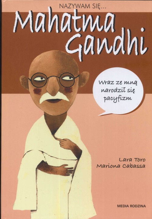 Nazywam się... Mahatma Gandhi
