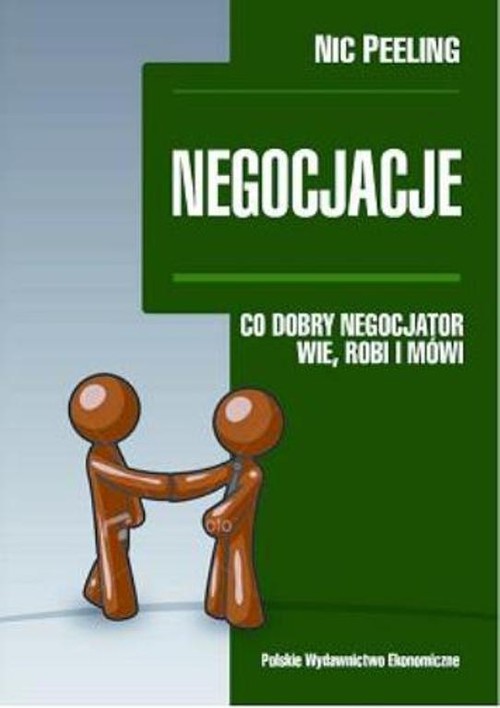 Negocjacje. Co dobry negocjator wie robi i mówi