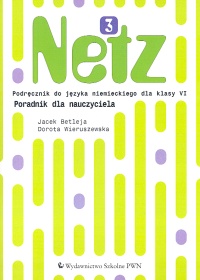 Język niemiecki, Netz 3 - poradnik dla nauczyciela, szkoła podstawowa