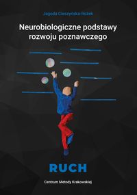 Neurobiologiczne podstawy rozwoju poznawczego - Ruch